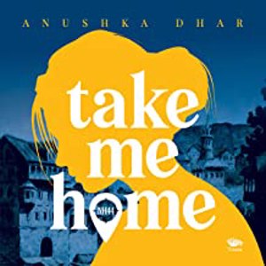 Cover page of the book 'TAKE ME HOME'