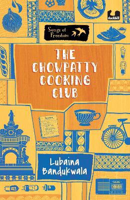 Full size cover page of the book 'Chowpatty Cooking Club (Series: Songs of Freedom)'