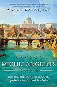 Cover page of the book 'Saving Michelangelo's Dome'